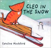 book cover of Cleo in the Snow (Cleo the Cat) by Stella Blackstone