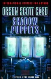 book cover of Shadow Puppets by Орсон Скот Кард