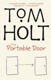 book cover of The Portable Door by Tom Holt