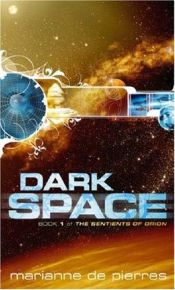 book cover of Dark Space by Marianne de Pierres