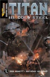 book cover of Titan III: Cold Steel by Абнетт Ден