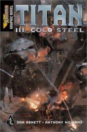 book cover of Titan III: Cold Steel by Νταν Άμπνετ