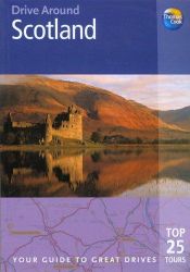 book cover of Drive Around Scotland: Your guide to great drives (Drive Around - Thomas Cook) by Donna Dailey