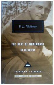book cover of The Best of Wodehouse: An Anthology (Everyman's Library (Alfred A. Knopf, Inc.)) by Pelham Grenville Wodehouse