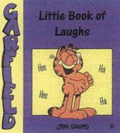 book cover of Little Book of Laughs (Garfield Little Books) by Jim Davis