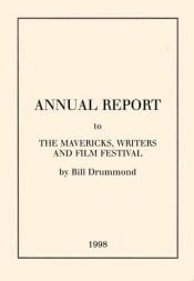 book cover of Annual Report: To the Mavericks, Writers and Film Festival by Bill Drummond