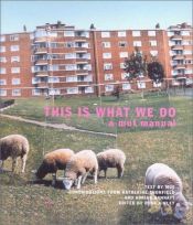 book cover of This Is What We Do: A Muf Manual (Batsford Architecture) by Katherine Shonfield