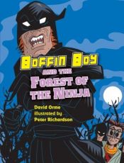 book cover of Boffin Boy and the Forest of the Ninja by David Orme