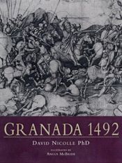 book cover of Granada 1492: The Reconquest of Spain by David Nicolle