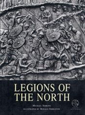 book cover of Legions of the North: With visitor information (Trade Editions) by Michael Simkins