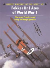book cover of Fokker Dr I Aces of World War I (Osprey Aircraft of the Aces No 40) by Norman Franks