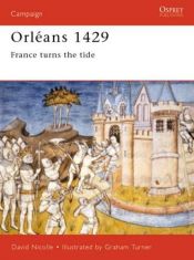 book cover of Orléans 1429 : France turns the tide (Campaign) by David Nicolle