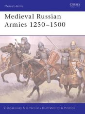 book cover of Medieval Russian Armies 1250 - 1500 (Men-At-Arms 367) by David Nicolle