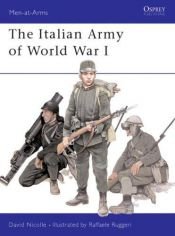 book cover of The Italian Army of World War I by David Nicolle