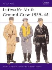 book cover of M377 Luftwaffe Air and Ground Crew 1939-1945 (Men-at-arms S.) by Robert Stedman