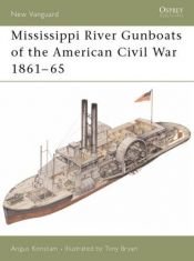 book cover of Mississippi River Gunboats of the American Civil War 1861-65 (New Vanguard, 49) by Angus Konstam