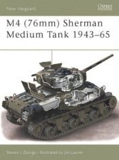 book cover of M4 (76mm) Sherman Medium Tank 1943-65 (Osprey New Vanguard No 73) by Steven Zaloga