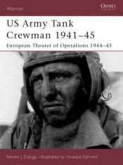 book cover of US Army Tank Crewman 1941-45: European Theatre of Operations (Eto) 1944-45 (Warrior) by Steven Zaloga