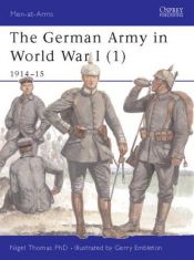 book cover of Men at Arms No. 394 - The German Army in World War I (1) by Nigel Thomas