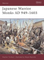 book cover of Japanese Warrior Monks AD 949-1603 by Stephen Turnbull