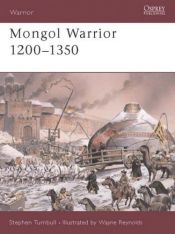 book cover of Mongol Warrior 1200-1350 (Warrior, 84) by Stephen Turnbull