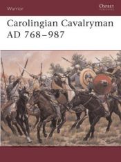 book cover of W096 Carolingian Cavalryman AD 768-987 (Warrior) by David Nicolle