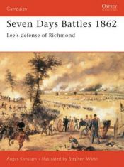 book cover of Seven Days Battles 1862 by Angus Konstam