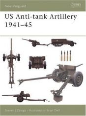 book cover of New Vanguard 107 US Anti-tank Artillery 1941-45 by Steven Zaloga