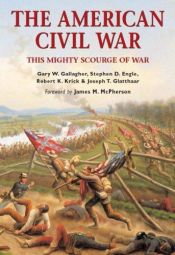 book cover of The American Civil War: this Mighty Scourge of War by Gary W. Gallagher