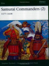 book cover of Samurai Commanders (2): 1577-1638 (Elite) by Stephen Turnbull