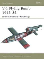 book cover of V-1 Flying Bomb 1942-52: Hitler's infamous 'doodlebug' (New Vanguard) by Steven Zaloga