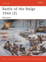 book cover of Osprey Campaign 145 - Battle of the Bulge 1944 (2 : Bastogne by Steven Zaloga