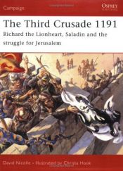 book cover of The Third Crusade 1191: Richard the Lionheart, Saladin and the battle for Jerusalem by David Nicolle