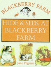 book cover of Hide and Seek at Blackberry Farm (Blackberry Farm Books) by Jane Pilgrim