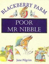 book cover of Poor Mr. Nibble (Little Books) by Jane Pilgrim