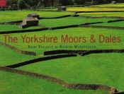 book cover of The Yorkshire moors and dales by Robin Whiteman