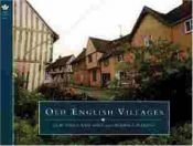 book cover of Old English Villages (Country) by Clay Perry