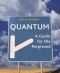 Quantum: A Guide for the Perplexed: A Guide For The Perplexed