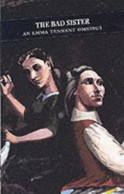 book cover of Bad Sister by Emma Tennant