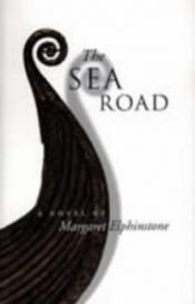 book cover of The Sea Road by Margaret Elphinstone