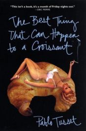 book cover of Det bästa som kan hända en croissant by Pablo Tusset