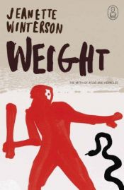book cover of Weight : The Myth of Atlas and Heracles by ジャネット・ウィンターソン