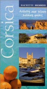 book cover of Vacances Corsica: Activity and Leisure Holiday Guides by Hachette