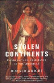 book cover of Stolen continents by Ronald Wright