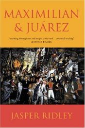 book cover of Maximilian & Juarez (Phoenix Press) by Jasper Ridley