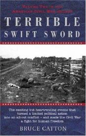 book cover of Terrible Swift Sword Volume Two; The Centennial History of the Civil War by Bruce Catton