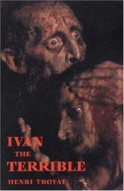 book cover of Ivan the Terrible by Henri Troyat
