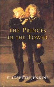 book cover of The princes in the tower by Elizabeth Jenkins