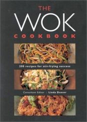 book cover of The Wok Cookbook: 200 Recipes for Stir-Frying Success by Linda Doeser