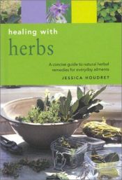 book cover of Healing with Herbs by Jessica Houdret